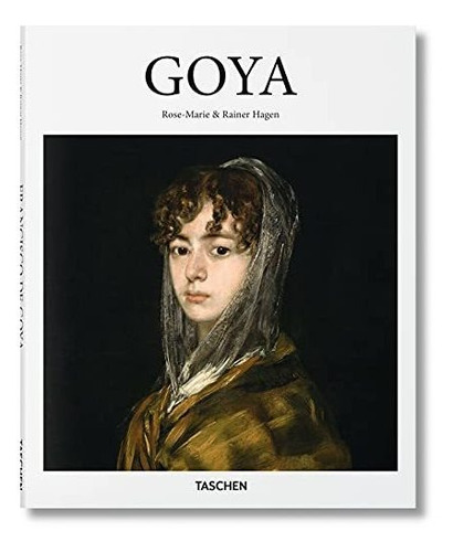 Goya - Rose-marie Y Rainer Hagen - Taschen