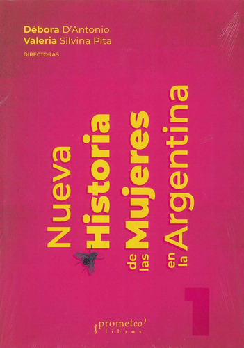 Nueva Historia De Las Mujeres En La Argentina 1 - D Antonio,