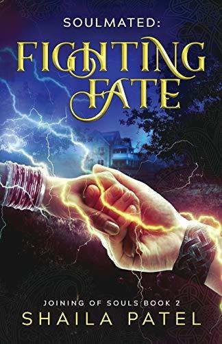 Book : Fighting Fate (joining Of Souls) - Patel, Shaila