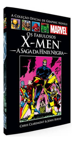 A Coleção Oficial De Graphic Novels - Marvel - Os Fabulosos X - Men: A Saga Da Fênix Negra - Vol 2 - Lacrado