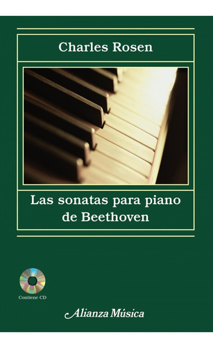 Libro Las Sonatas Para Piano De Beethoven - Rosen, Charles