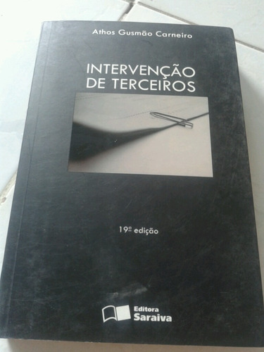 Intervenção De Terceiros Athos Gusmão Carneiro