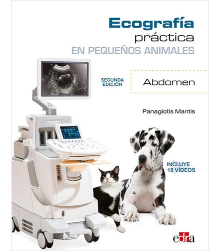 Ecografía Práctica En Pequeños Animales Abdomen Edra, De Panagiotis Mantis. Editorial Edra, Tapa Dura, Edición 2 En Español, 2022
