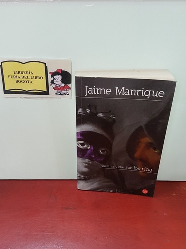 Nuestras Vidas Son Los Ríos - Jaime Manrique 