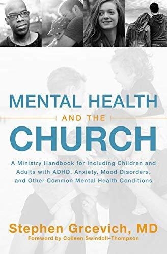 Libro Mental Health And The Church: A Ministry Handbook Fo