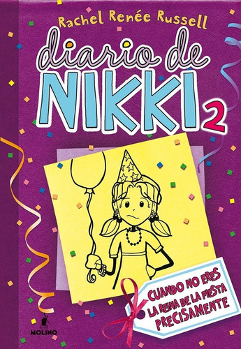 Diario De Nikki 2 - Cuando No Eres La Reina De La Fiesta 