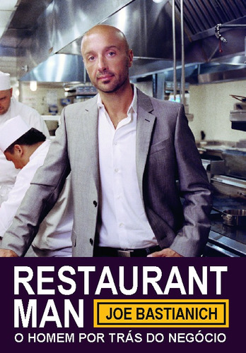 Restaurant Man: o homem por trás do negócio, de Bastianich, Joe. Editora Pioneira Editorial, capa mole em português, 2014