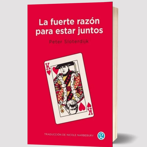 Libro La Fuerte Razon Para Estar Juntos Peter Sloterdijk