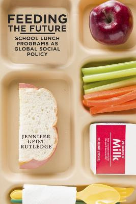 Libro Feeding The Future : School Lunch Programs As Globa...