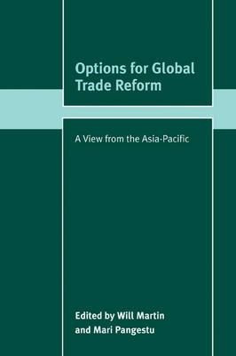 Trade And Development: Options For Global Trade Reform: A...