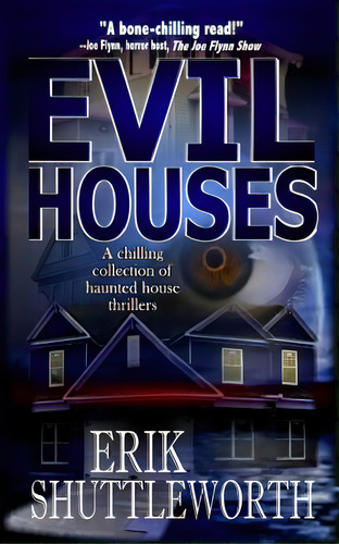 Evil Houses, De Shuttleworth, Erik. Editorial Createspace, Tapa Blanda En Inglés