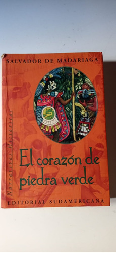 El Corazón De Piedra Verde S. De Madariaga Sudamericana