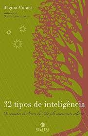 Livro 32 Tipos De Inteligencia - Regina Moraes [2006]