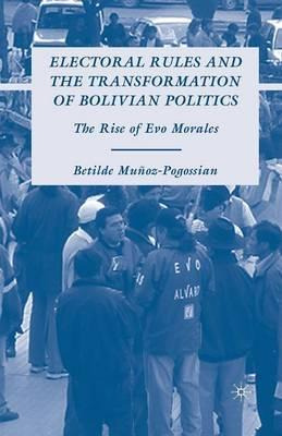 Libro Electoral Rules And The Transformation Of Bolivian ...