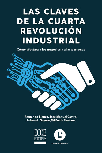 Las Claves De La Cuarta Revolución Industrial