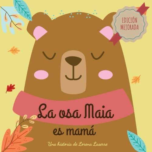 Libro : La Osa Maia Es Mama Por Ovo Y Espermodonacion Un...