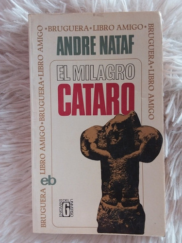 Libro El Milagro Cátaro- Andre Nataf- 1970- Bruguera