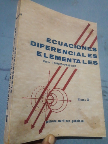 Libro Ecuaciones Diferenciales Elementales Tomo 1 Martínez 