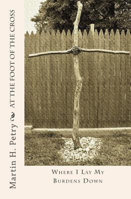 Libro At The Foot Of The Cross - Petry, Martin H.
