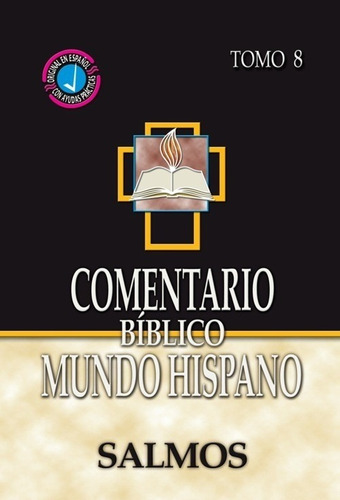 Comentario Biblico Mundo Hispano: Tomo 8 Salmos Tapa Dura