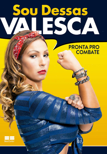 Sou dessas: Pronta pro combate: Pronta pro combate, de Valesca. Editora Best Seller Ltda, capa mole em português, 2016
