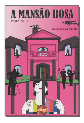 Mansão Rosa, A - Presa Na Tv, De Lourenzetti, Giovanna. Editora Nova Sampa Em Português