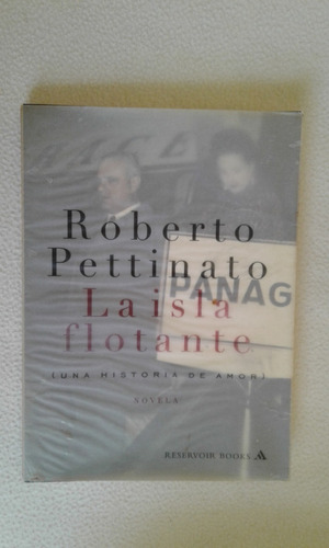 La Isla Flotante-roberto Pettinato-editorial Mondadori-