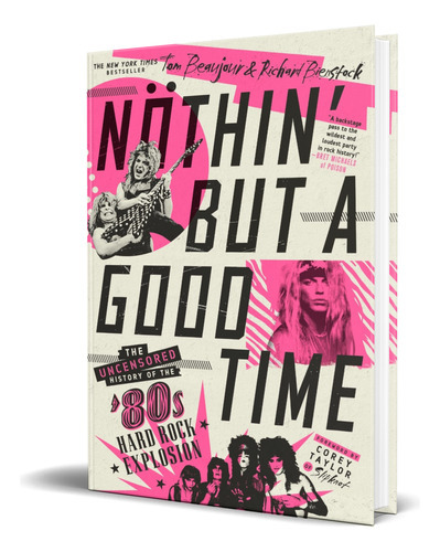 Noethin\' But A Good Time, De Tom Beaujour. Editorial St Martin\'s Press, Tapa Blanda En Inglés, 2020