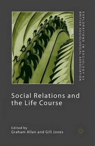 Social Relations And The Life Course, De G. Allan. Editorial Palgrave Macmillan, Tapa Blanda En Inglés