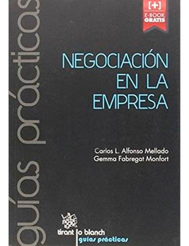 Negociación En La Empresa (guías Prácticas, De Carlos L. Alfonso Mellado. Editorial Tirant Lo Blanch, Tapa Blanda En Español, 2015