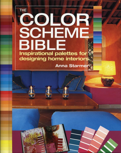 Libro: The Color Scheme Bible: Inspirational Palettes For De