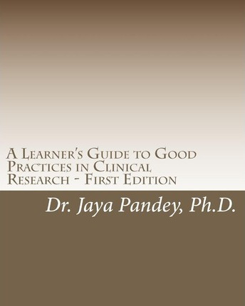 Libro A Learner's Guide To Good Practices In Clinical Res...