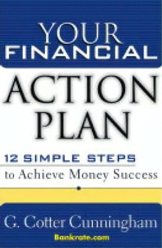 Your Financial Action Plan, De G.cotter Cunningham. Editorial John Wiley Sons Inc, Tapa Dura En Inglés