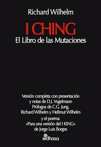 I Ching. El Libro De Las Mutaciones -richard Wilhelm