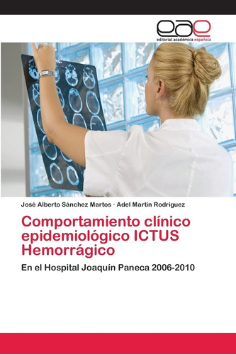 Libro: Comportamiento Clínico Epidemiológico Ictus Hemorrági