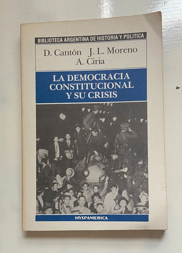 D. Canton La Democracia Constitucional Y Su Crisis 