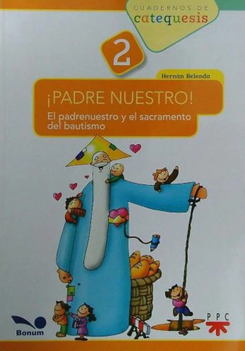 Padre Nuestro 2 Libro Del Niño-belenda, Hernan-ppc Cono Sur