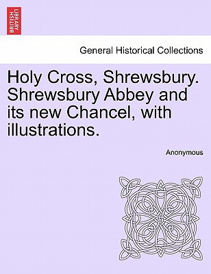 Libro Holy Cross, Shrewsbury. Shrewsbury Abbey And Its Ne...