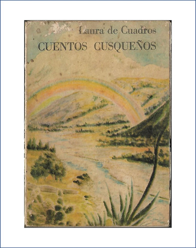 Cuentos Cusqueños - Laura Ladrón De Guevara De Cuadros 1977