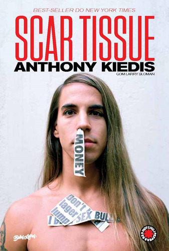 Scar Tissue: As memórias do vocalista do Red Hot Chili Peppers, de Kiedis, Anthony. Editora Belas-Letras Ltda., capa comum em português, 2018