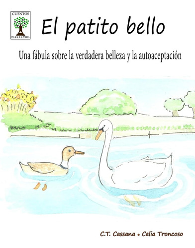 Libro: El Patito Bello: Una Fábula Sobre La Verdadera Bellez