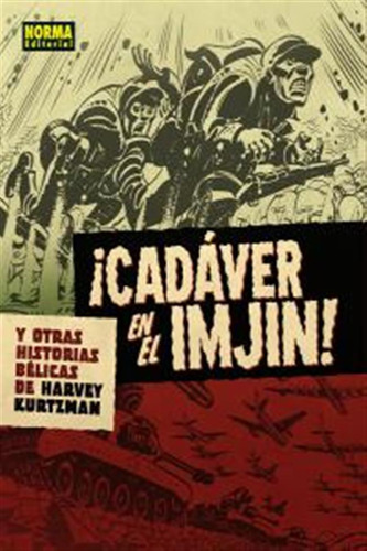 Cadaver En El Imjin Y Otras Historias Belicas De Harvey Kur