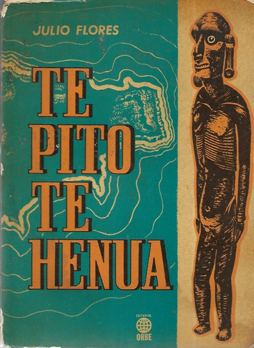 Te Pito Te Henua / Julio Flores