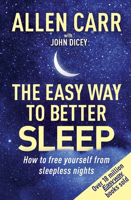 Libro Allen Carr's Easy Way To Better Sleep: How To Free ...