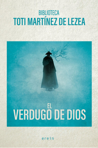 El Verdugo De Dios, De Toti Martínez De Lezea. Editorial Erein Argitaletxea, S.a., Tapa Blanda En Español