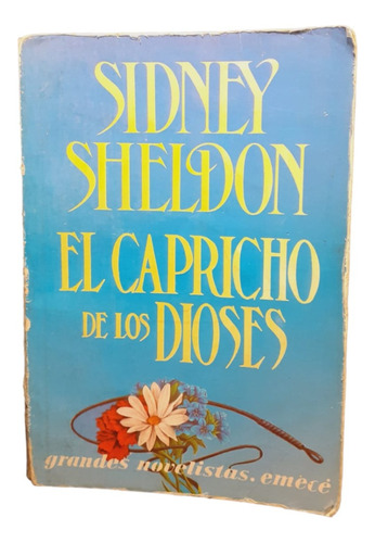 El Capricho De Los Dioses - Sidney Sheldon - Emece