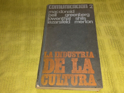 Comunicación 2: La Industria De La Comunicación - Mac Donald