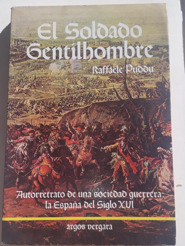 El Soldado Gentilhombre - Raffaele Puddu