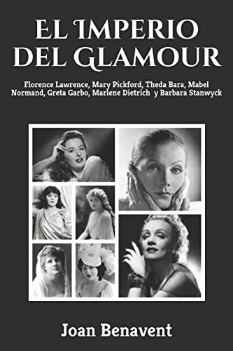 Libro: El Imperio Del Glamour: Florence Lawrence, Mary Pickf