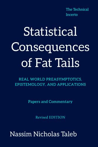 Book : Statistical Consequences Of Fat Tails Real World...